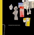 Cover: Figuration Never Died - The Artist Book Foundation