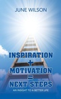 Cover: Inspiration + Motivation = Next Steps - AUTHORHOUSE