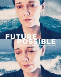 Enlarge image Cover: Future Possible - Goose Lane Editions