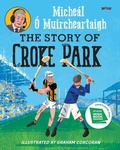 Cover: The Story of Croke Park - O'Brien Press Ltd
