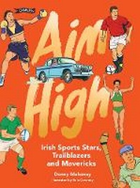 Enlarge image Cover: Aim High - O'Brien Press Ltd