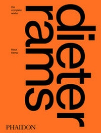 Abbildung von: Dieter Rams: The Complete Works - Phaidon Press Ltd