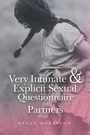 Cover: Very Intimate & Explicit Sexual Questionnaire for Partners - Xlibris Us