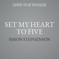 Enlarge image Cover: Set My Heart to Five - Hanover Square Press