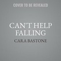 Cover: Can't Help Falling - Harlequin Books
