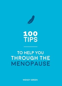 Enlarge image Cover: 100 Tips to Help You Through the Menopause - Vie