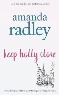Enlarge image Cover: Keep Holly Close - Heartsome Publishing