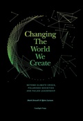 Cover: Changing The World We Create - Whitefox Publishing Ltd