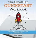 Cover: The Small Biz Quickstart Workbook - Great Little Book Publishing Co., Inc.