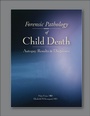 Cover: Forensic Pathology of Child Death - STM Learning