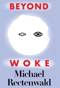 Cover: Beyond Woke - World Encounter Institute/New English Review Press