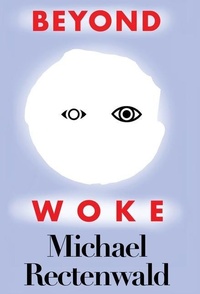 Enlarge image Cover: Beyond Woke - World Encounter Institute/New English Review Press
