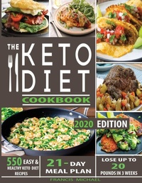 Abbildung von: The Keto Diet Cookbook - Francis Michael Publishing Company