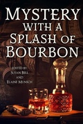 Cover: Mystery with a Splash of Bourbon - Mystery and Horror, LLC