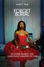 Cover: Forget Burial - Rutgers University Press