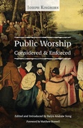 Cover: Public Worship Considered and Enforced - H&E Publishing