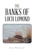 Cover: The Banks of Loch Lomond - Xlibris Us