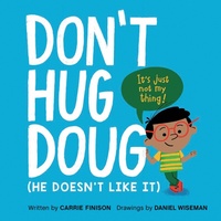 Enlarge image Cover: Don't Hug Doug - G.P.Putnam's Sons Books for Young Readers'