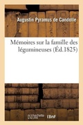 Cover: Memoires Sur La Famille Des Legumineuses - Hachette Livre - Bnf