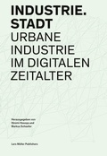 Cover: Industrie.Stadt - Lars M&uuml;ller Publishers
