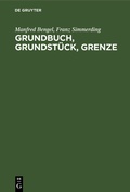 Cover: Grundbuch, Grundst&uuml;ck, Grenze - De Gruyter