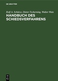 Abbildung von: Handbuch des Schiedsverfahrens - De Gruyter