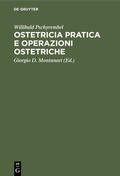 Cover: Ostetricia pratica e operazioni ostetriche - De Gruyter