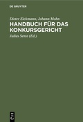 Cover: Handbuch f&uuml;r das Konkursgericht - De Gruyter