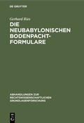 Cover: Die neubabylonischen Bodenpachtformulare - De Gruyter