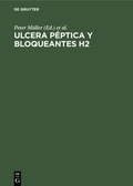 Cover: Ulcera p&eacute;ptica y bloqueantes H2 - De Gruyter