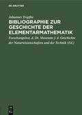 Cover: Bibliographie zur Geschichte der Elementarmathematik - De Gruyter