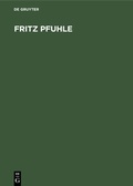 Cover: Fritz Pfuhle - De Gruyter