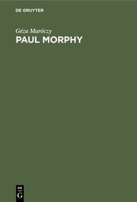 Abbildung von: Paul Morphy - De Gruyter
