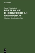 Cover: Briefe Daniel Chodowieckis an Anton Graff - De Gruyter