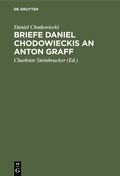 Cover: Briefe Daniel Chodowieckis an Anton Graff - De Gruyter