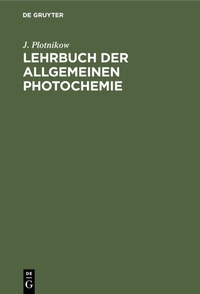 Abbildung von: Lehrbuch der Allgemeinen Photochemie - De Gruyter
