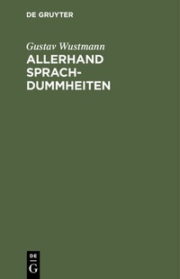 Abbildung von: Allerhand Sprachdummheiten - De Gruyter
