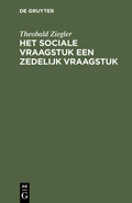 Cover: Het sociale vraagstuk een zedelijk vraagstuk - De Gruyter
