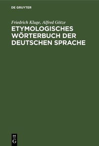 Abbildung von: Etymologisches Wörterbuch der deutschen Sprache - De Gruyter