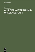 Cover: Aus der Alterthumswissenschaft - De Gruyter