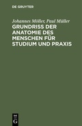 Cover: Grundriss der Anatomie des Menschen f&uuml;r Studium und Praxis - De Gruyter