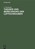 Cover: Theorie und Berechnung der Luftschrauben - De Gruyter