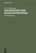 Cover: Grundz&uuml;ge der Schachstrategie - De Gruyter