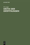 Cover: Kritik der Er&ouml;ffnungen - De Gruyter