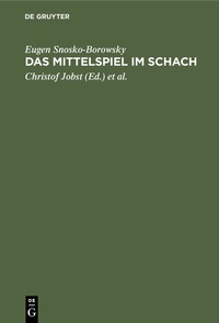 Abbildung von: Das Mittelspiel im Schach - De Gruyter