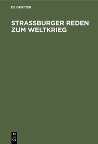 Abbildung von: Straßburger Reden zum Weltkrieg - De Gruyter