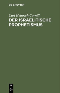 Abbildung von: Der israelitische Prophetismus - De Gruyter