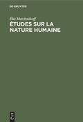 Cover: &Eacute;tudes sur la nature humaine - De Gruyter