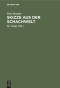 Cover: Skizze aus der Schachwelt - De Gruyter