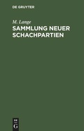 Cover: Sammlung neuer Schachpartien - De Gruyter